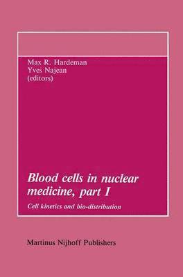 Blood cells in nuclear medicine, part I 1
