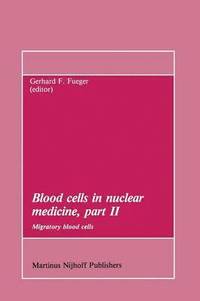 bokomslag Blood cells in nuclear medicine, part II