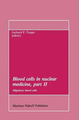 Blood cells in nuclear medicine, part II 1