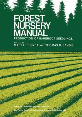 bokomslag Forest Nursery Manual: Production of Bareroot Seedlings