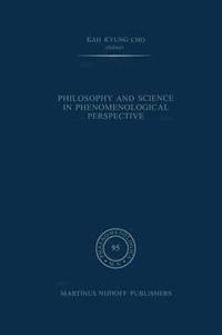 bokomslag Philosophy and Science in Phenomenological Perspective
