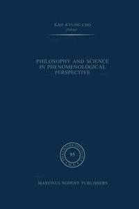 bokomslag Philosophy and Science in Phenomenological Perspective
