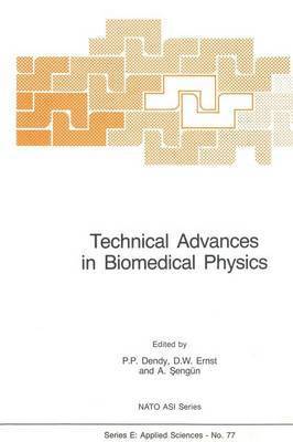 Technical Advances in Biomedical Physics 1