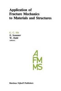 bokomslag Application of Fracture Mechanics to Materials and Structures