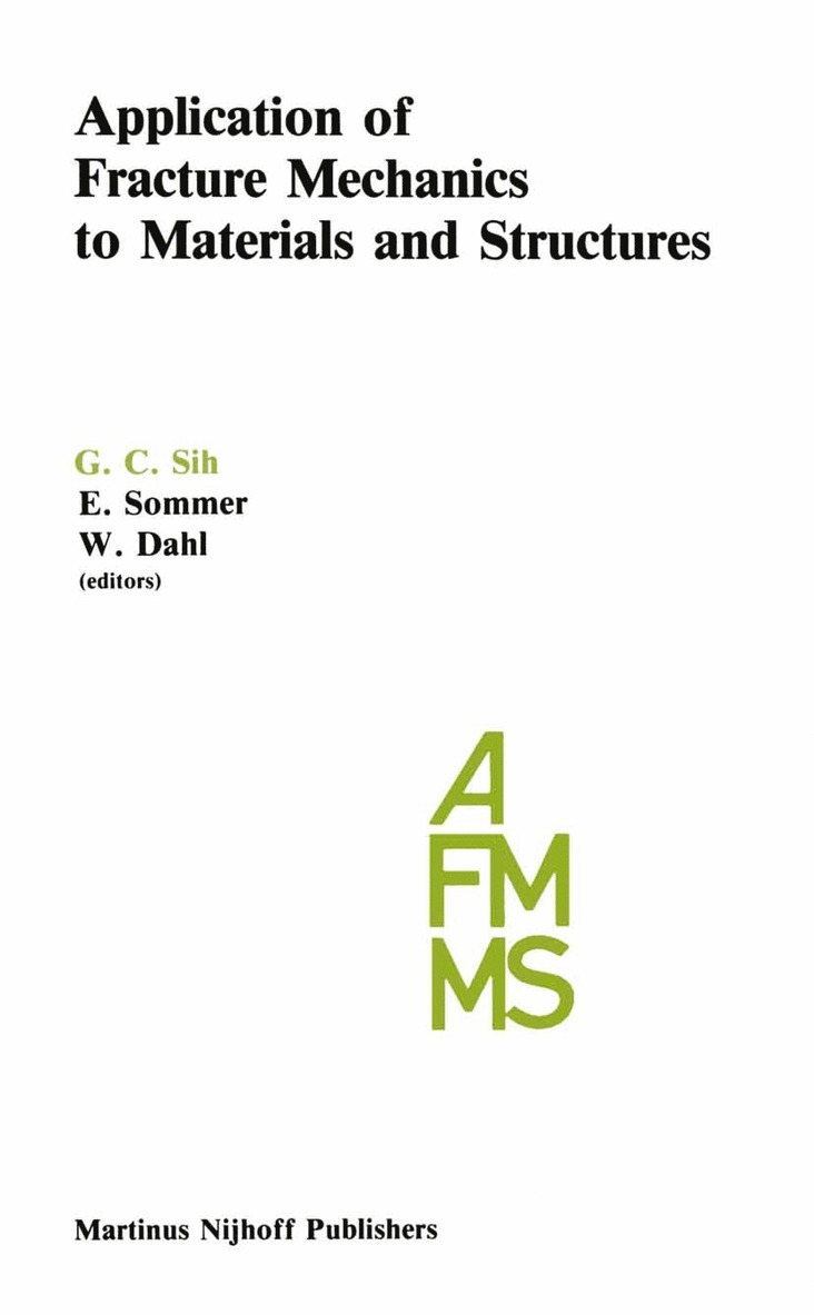 Application of Fracture Mechanics to Materials and Structures 1