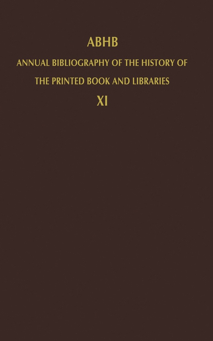 H. Vervliet - ABHB Annual Bibliography of the History of the Printed Book and Libraries, Häftad
