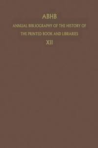 bokomslag ABHB Annual Bibliography of the History of the Printed Book and Libraries