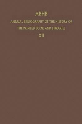 bokomslag ABHB Annual Bibliography of the History of the Printed Book and Libraries