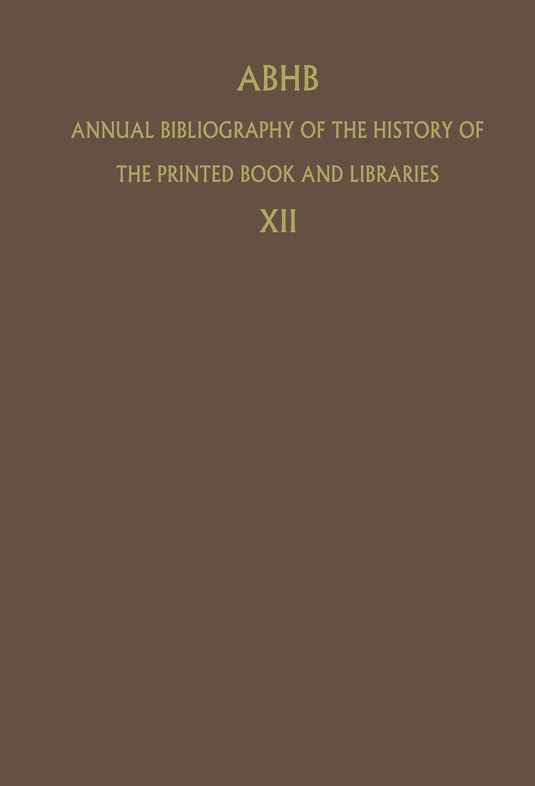 H. Vervliet - ABHB Annual Bibliography of the History of the Printed Book and Libraries, Häftad