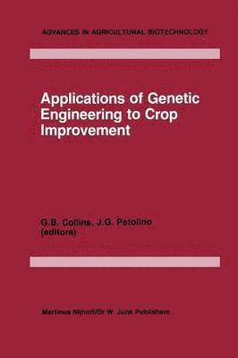 bokomslag Applications of Genetic Engineering to Crop Improvement