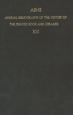 bokomslag ABHB Annual Bibliography of the History of the Printed Book and Libraries