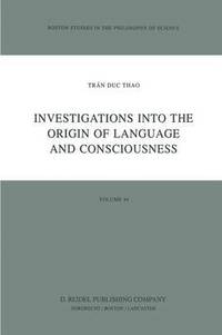 bokomslag Investigations into the Origin of Language and Consciousness