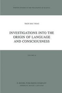 bokomslag Investigations into the Origin of Language and Consciousness