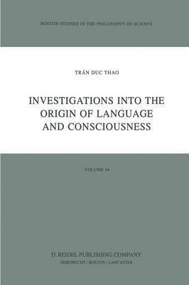 bokomslag Investigations into the Origin of Language and Consciousness
