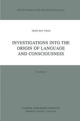 bokomslag Investigations into the Origin of Language and Consciousness