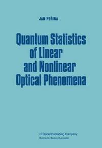 bokomslag Quantum Statistics of Linear and Nonlinear Optical Phenomena