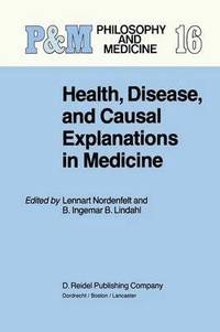 bokomslag Health, Disease, and Causal Explanations in Medicine