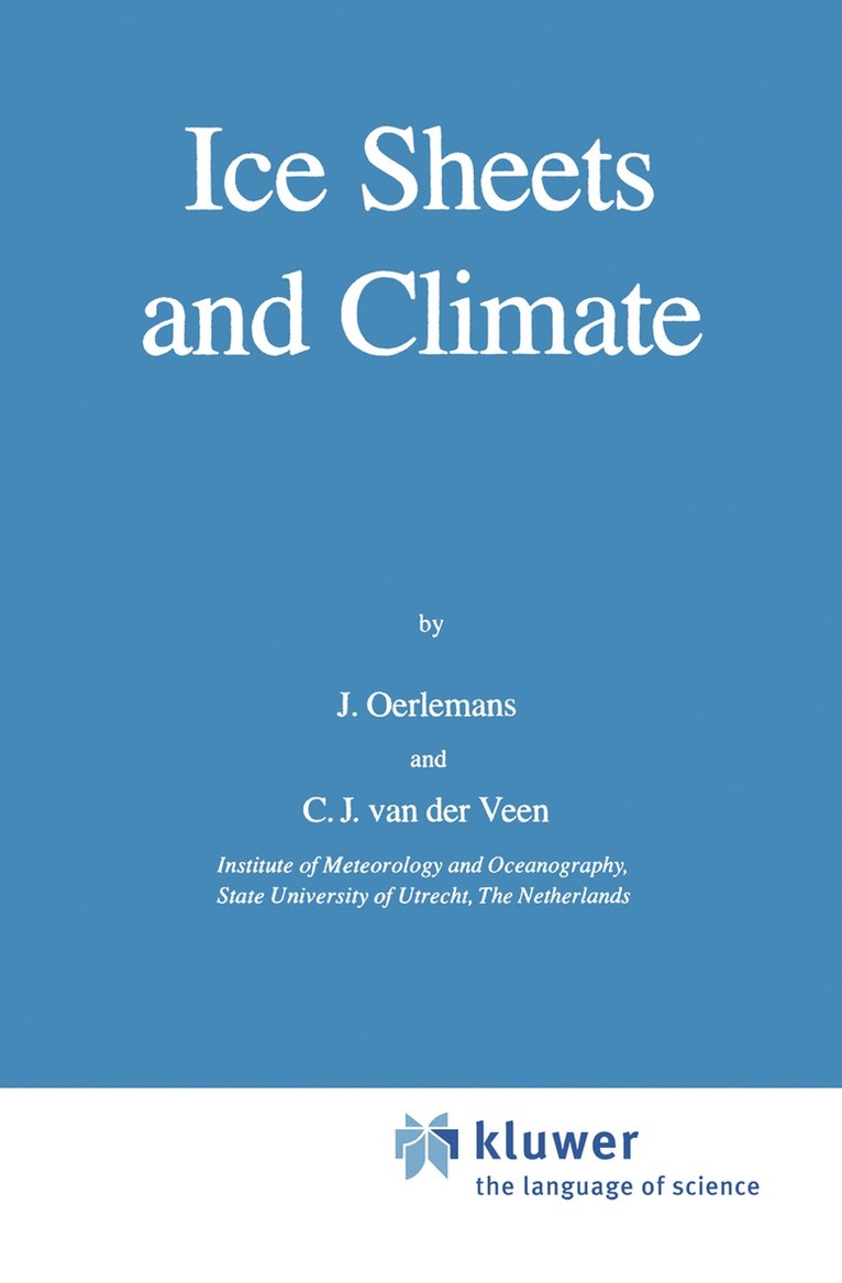 Johannes Oerlemans, C.J. van der Veen, C. J. Van Der Veen, C. J. Van Der Veen, Johannes Oerlemans, C.J. van der Veen - Ice Sheets and Climate, Häftad