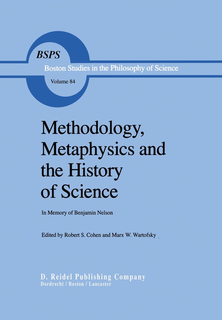 Methodology, Metaphysics and the History of Science 1