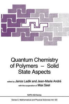 Quantum Chemistry of Polymers  Solid State Aspects 1