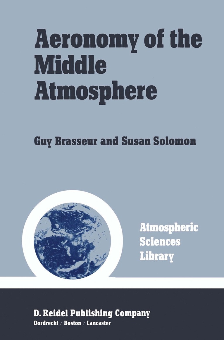 Guy Brasseur - Aeronomy of the Middle Atmosphere, Häftad