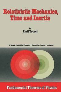 bokomslag Relativistic Mechanics, Time and Inertia