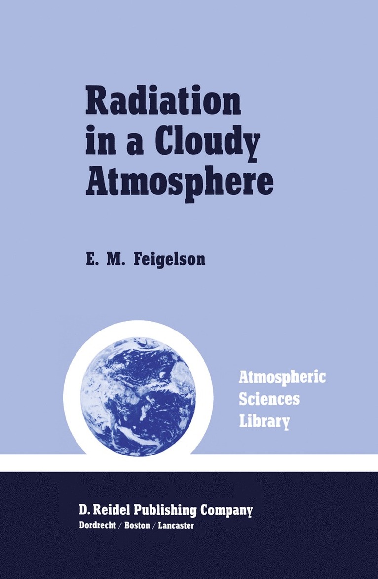E.M. Feigelson, E. M. Feigelson - Radiation in a Cloudy Atmosphere, Häftad