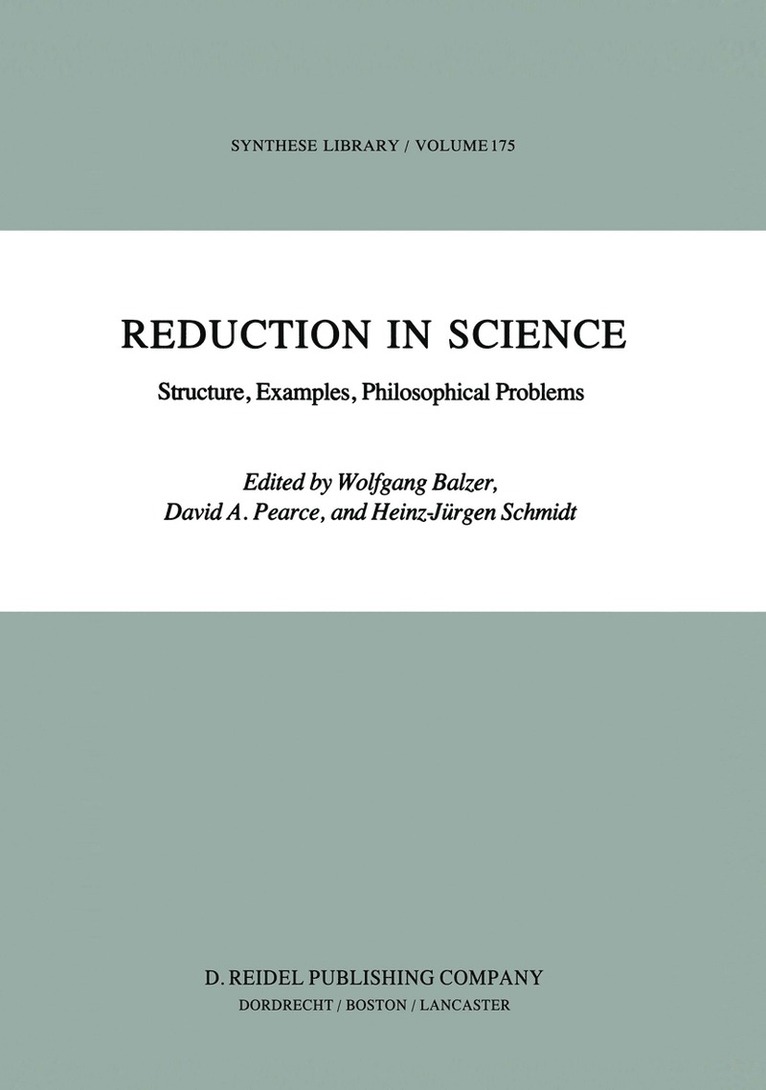 W. Balzer, D. Pearce, Heinz-Jürgen Schmidt, Wolfgang Balzer - Reduction in Science, Häftad