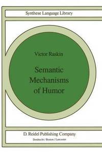 bokomslag Semantic Mechanisms of Humor