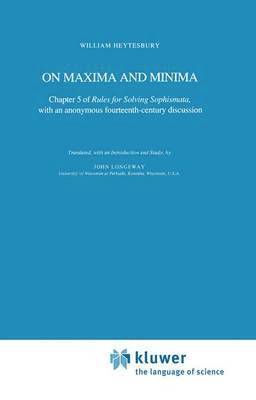 William Heytesbury - On Maxima and Minima, Häftad
