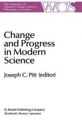 Joseph C. Pitt - Change and Progress in Modern Science, Häftad