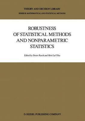 Dieter Rasch, Moti Lal Tiku - Robustness of Statistical Methods and Nonparametric Statistics, Häftad