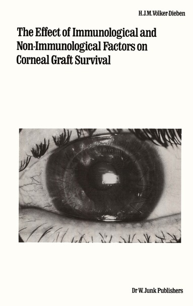 H.J.M. Völker-Dieben - Effect of Immunological and Non-immunological Factors on Corneal Graft Survival, Häftad