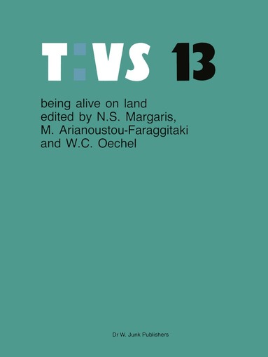 N.S. Margaris, Margarita Arianoutsou-Faraggitaki, W.C. Oechel - Being alive on land, Häftad