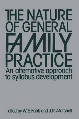 The Nature of General Family Practice 1