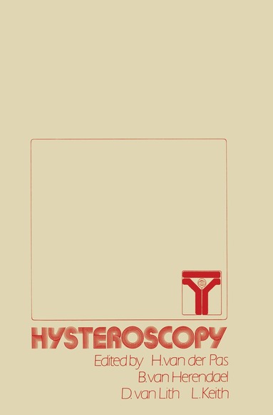 H. van der Pas, B. van Herendael, L.G. Keith - Hysteroscopy, Häftad