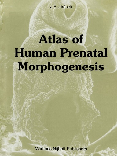 J.E. Jirásek - Atlas of Human Prenatal Morphogenesis, Häftad
