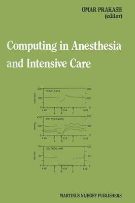 Computing in Anesthesia and Intensive Care 1