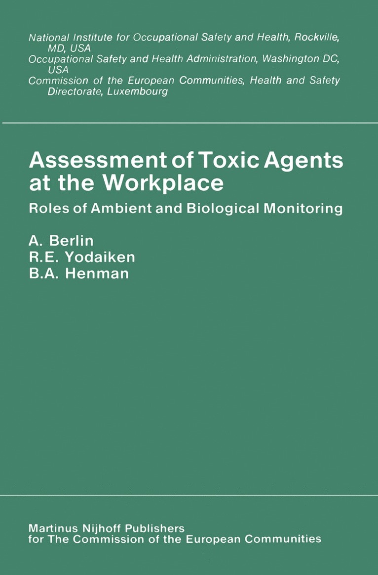 A. Berlin, R.E. Yodaiken, W.A. Hanman, R. E. Yodaiken, W. A. Hanman - Assessment of Toxic Agents at the Workplace, Häftad