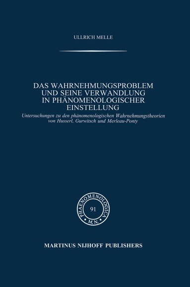 Ullrich Melle - Das Wahrnehmungsproblem und seine Verwandlung in phänomenologischer Einstellung, Häftad