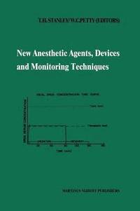 bokomslag New Anesthetic Agents, Devices and Monitoring Techniques