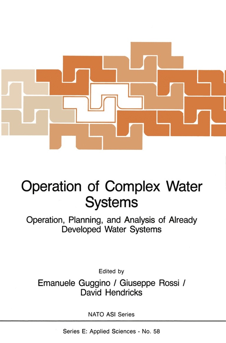 E. Guggino, Giuseppe Rossi, D. Hendricks - Operation of Complex Water Systems, Häftad