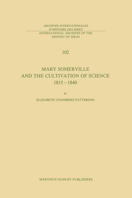 E.C. Patterson, E. C. Patterson - Mary Somerville and the Cultivation of Science, 1815–1840, Häftad