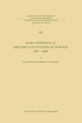 Mary Somerville and the Cultivation of Science, 18151840 1