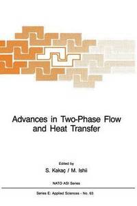 bokomslag Advances in Two-Phase Flow and Heat Transfer