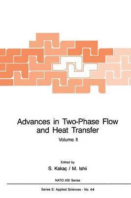 Advances in Two-Phase Flow and Heat Transfer 1
