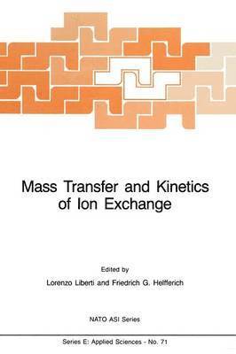 Mass Transfer and Kinetics of Ion Exchange 1
