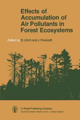Effects of Accumulation of Air Pollutants in Forest Ecosystems 1