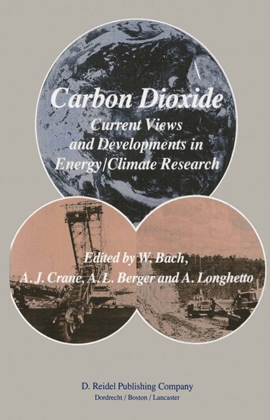W. Bach, A.J. Crane, A.L. Berger, A. Longhetto - Carbon Dioxide, Häftad
