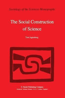 The Social Construction of Science 1